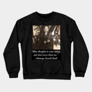 Zen Proverbs 1 Crewneck Sweatshirt